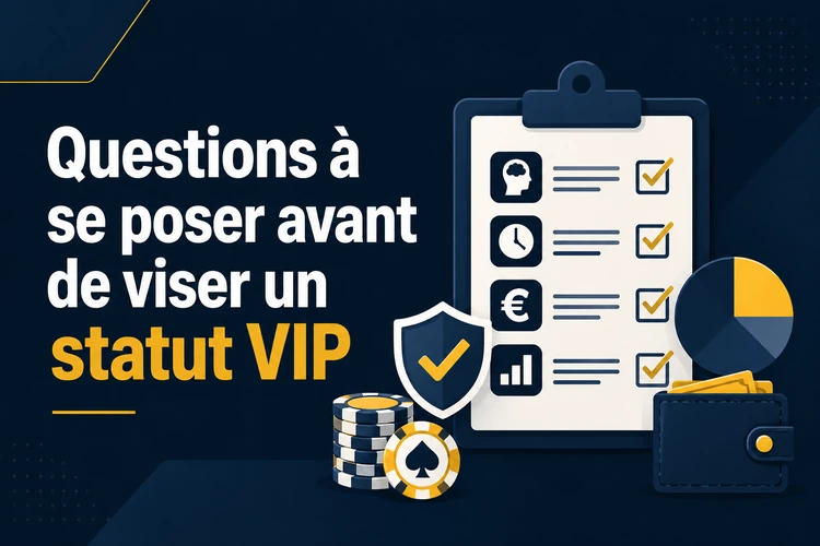 Questions à se poser avant de viser un statut VIP